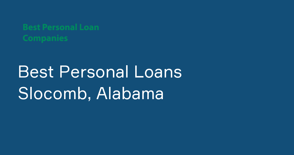 Online Personal Loans in Slocomb, Alabama