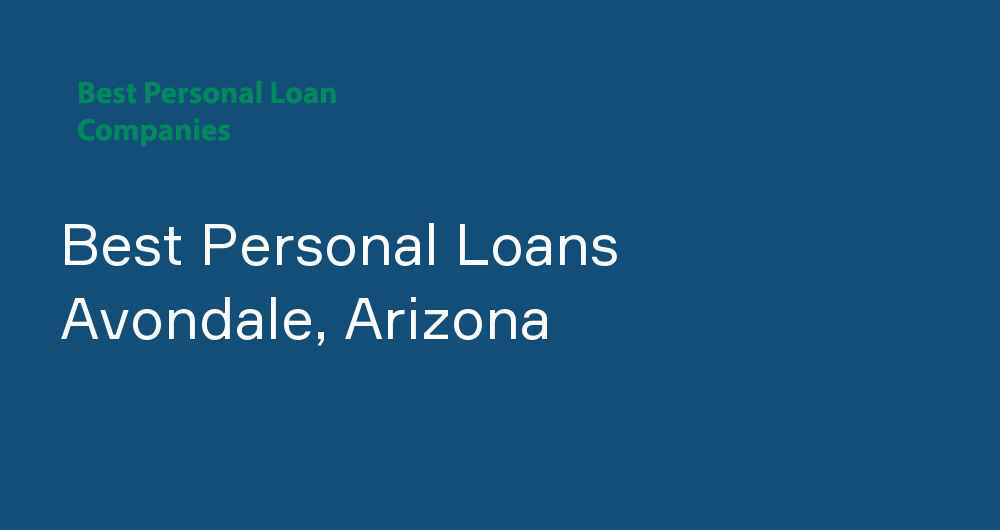 Online Personal Loans in Avondale, Arizona