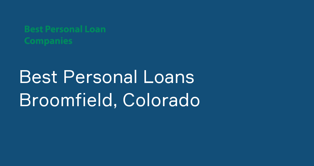 Online Personal Loans in Broomfield, Colorado