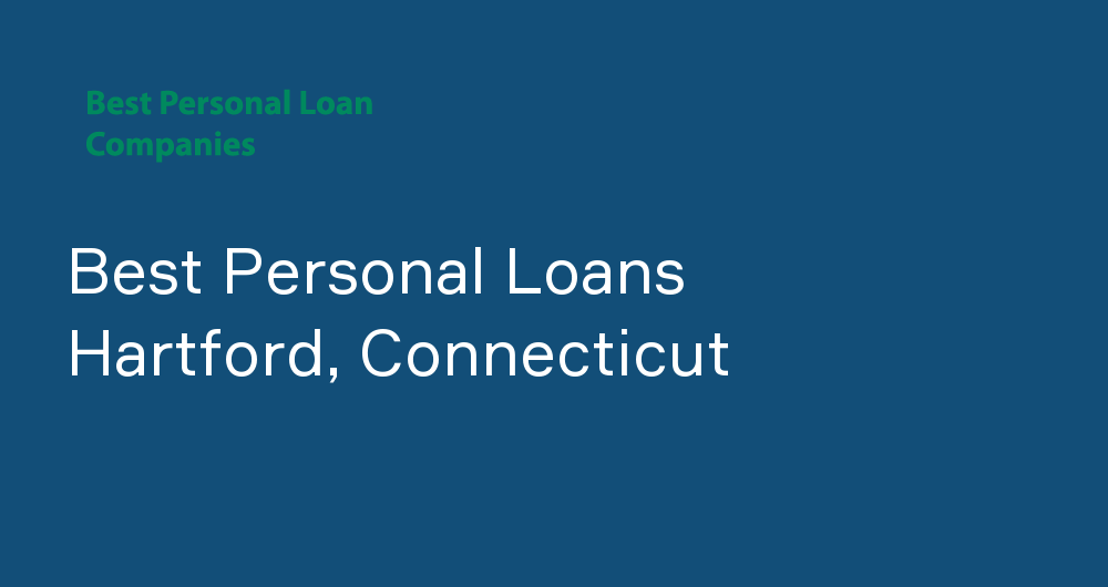 Online Personal Loans in Hartford, Connecticut