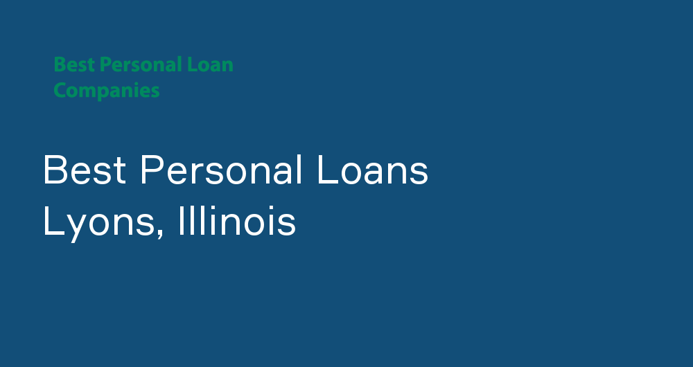 Online Personal Loans in Lyons, Illinois