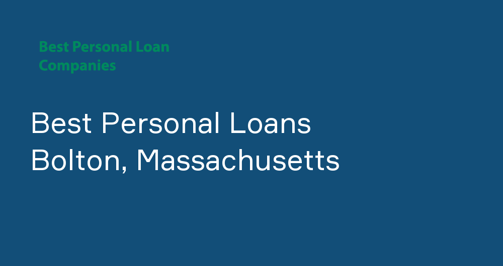 Online Personal Loans in Bolton, Massachusetts