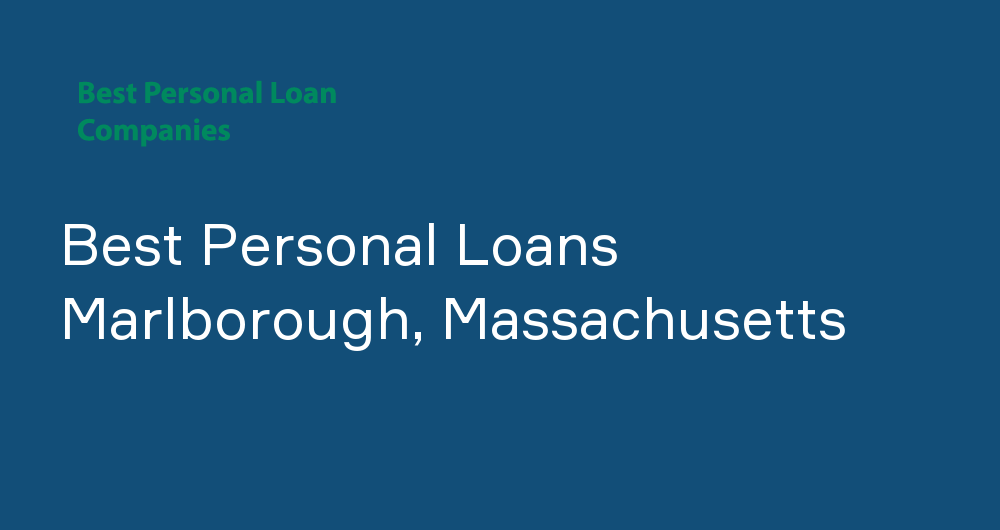 Online Personal Loans in Marlborough, Massachusetts
