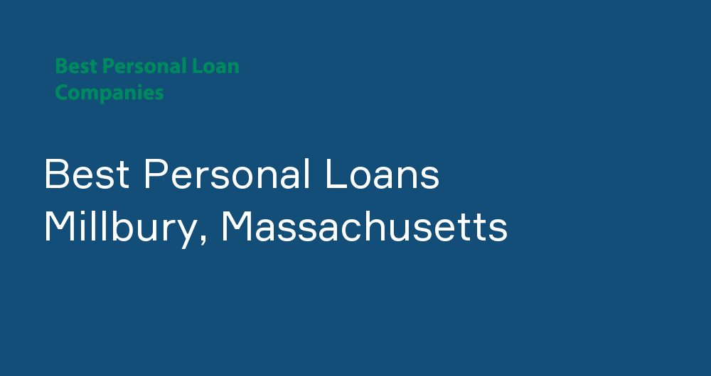 Online Personal Loans in Millbury, Massachusetts