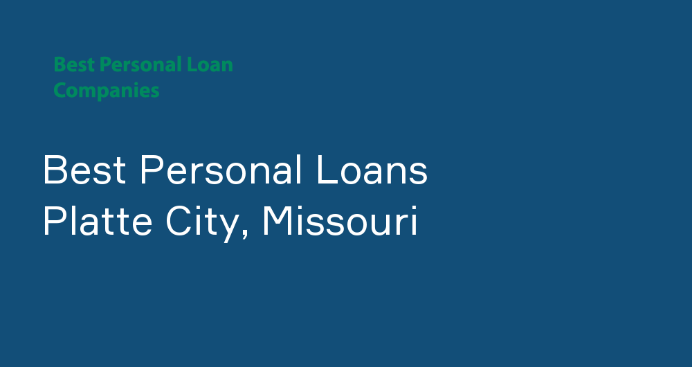 Online Personal Loans in Platte City, Missouri