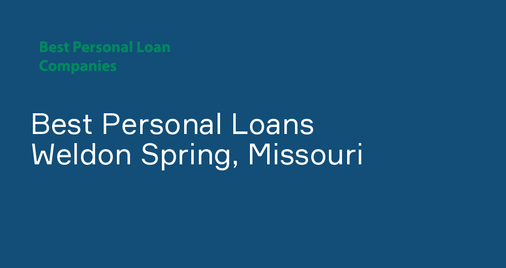 Online Personal Loans in Weldon Spring, Missouri