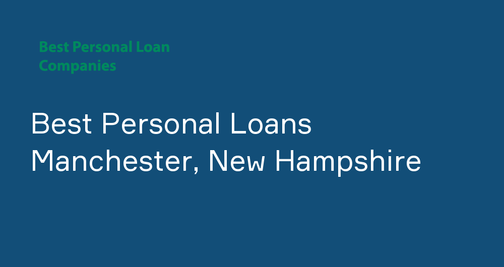Online Personal Loans in Manchester, New Hampshire
