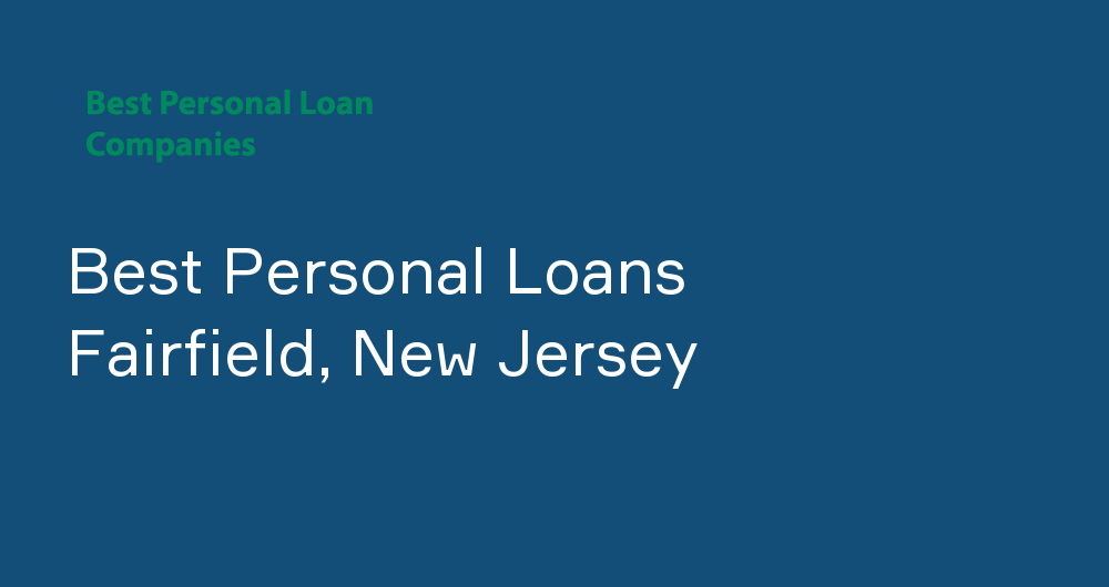 Online Personal Loans in Fairfield, New Jersey
