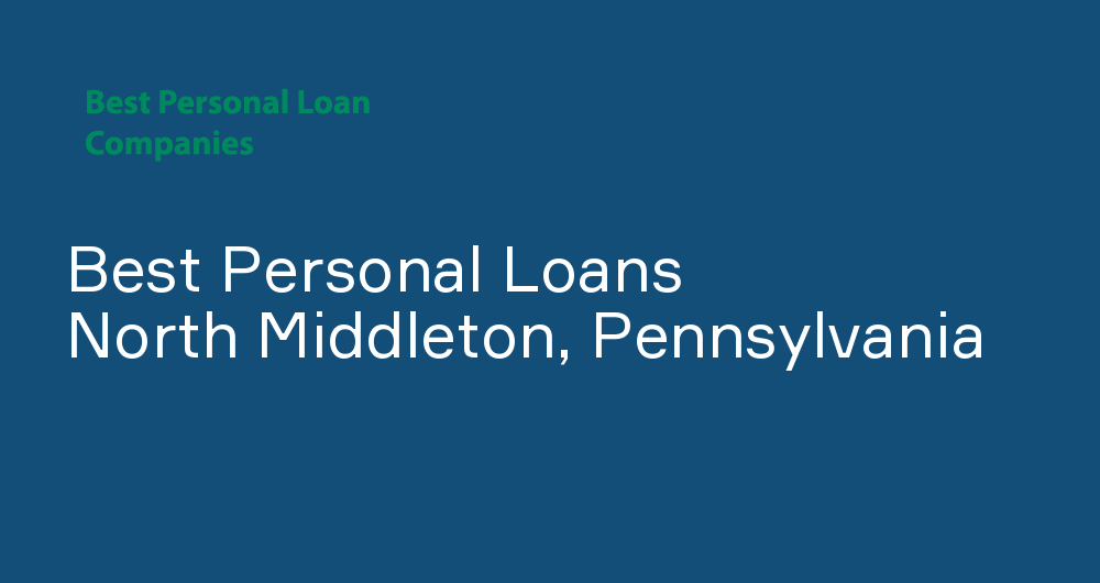 Online Personal Loans in North Middleton, Pennsylvania