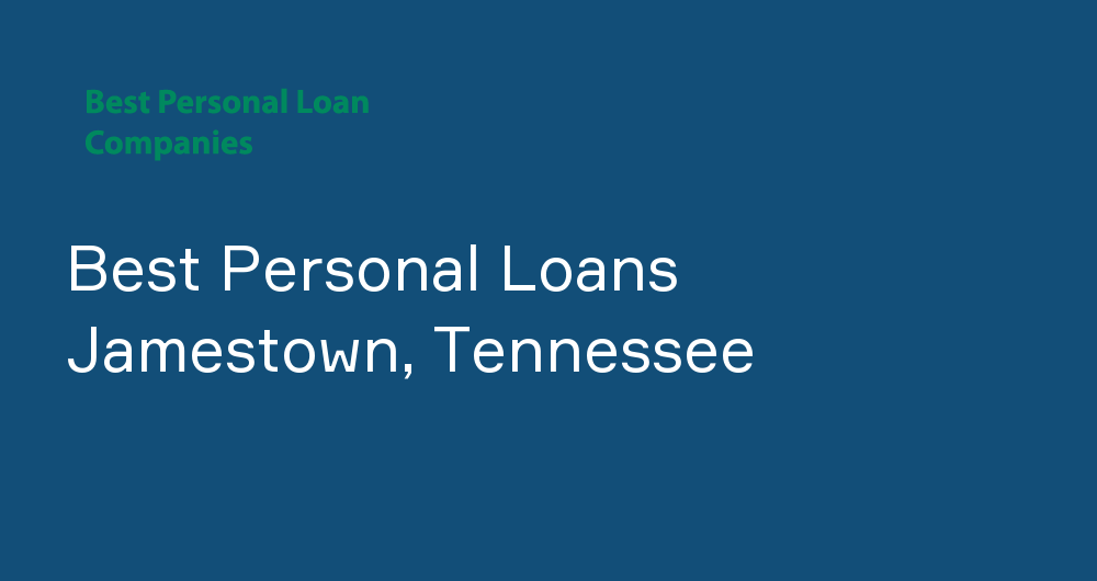 Online Personal Loans in Jamestown, Tennessee