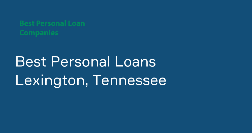 Online Personal Loans in Lexington, Tennessee