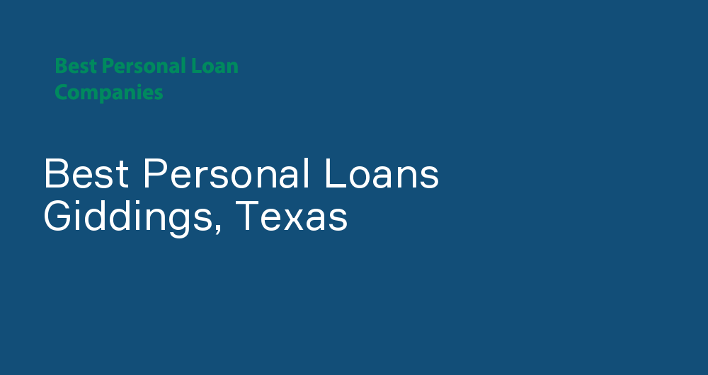 Online Personal Loans in Giddings, Texas
