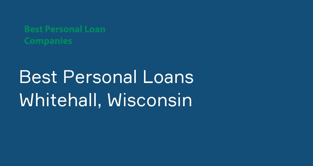 Online Personal Loans in Whitehall, Wisconsin